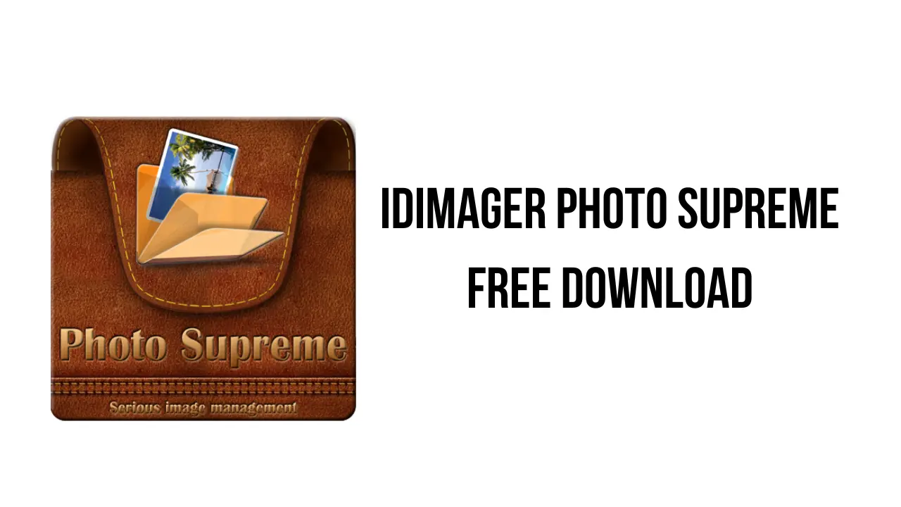 IDimager Photo Supreme 2025.2.1.7865 Free Download