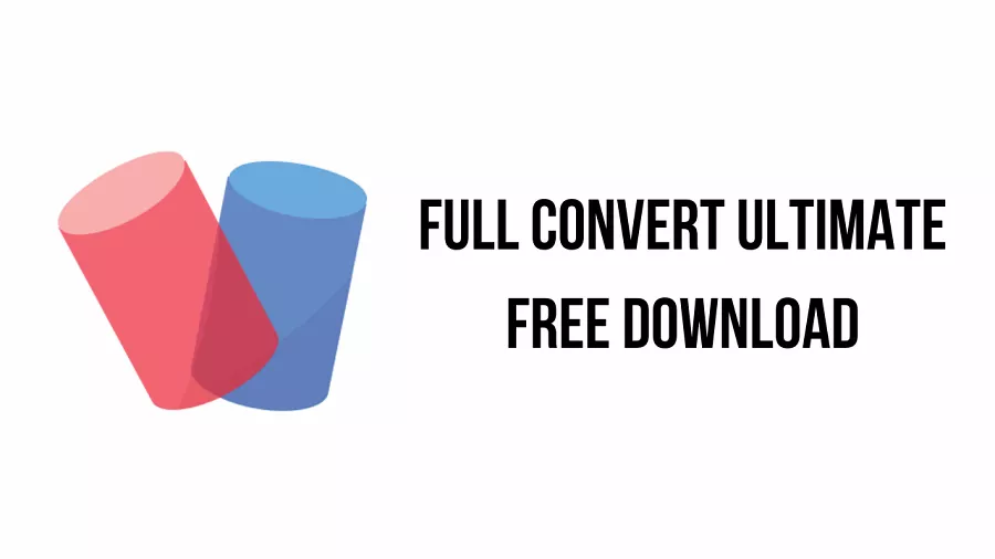 Full Convert Ultimate Free Download